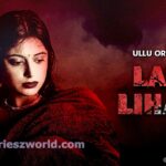 Laal Lihaaf Ullu Web Series