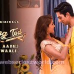 Saali Aadhi Gharwaali Palang Tod Ullu Web Series