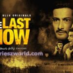 The Last Show Web Series Ullu Cast, Release Date, Actor, Actress Names, Trailer & Watch Online (1)