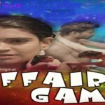 Affair Game Web Series Cine7 App Cast, Release Date, Actress Names, Watch Online