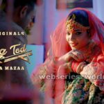 Sazaa Ya Mazaa Palang Tod Web Series Ullu Cast, Release Date, Story & Watch Online