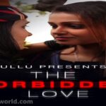 The Forbidden Love Ullu Originals Bengali Short Film Cast, Release Date, Watch Online