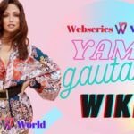 Yami Gautam (Aditya Dhar Wife) Wiki, Biography, Age, Movies, Images, Bio