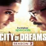 City of Dreams Season 2 Web Series Cast, Release Date, Story, Real Name, Watch Online City of Dreams Season 2 Web Series Cast, Release Date, Story, Real Name, Watch Online