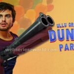 Dunali Part 2 Web Series Ullu Cast, Release Date, Actors, Actress, Story, Watch Online