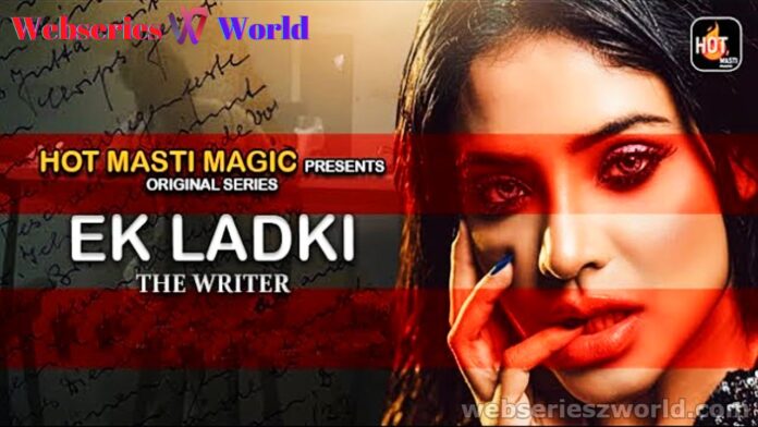 Ek Ladki Web Series Cast, Release Date, Story & Watch Online