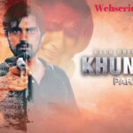 Khunnas Part 2 Web Series Cast, Release Date, Story & Watch Online