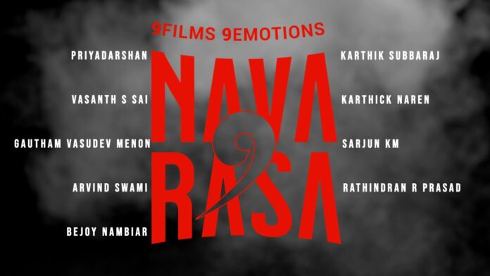 Navarasa (Netflix) Web Series Cast, Actors, Actress, Release Date, Story