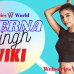Prerna Singh Wiki, Biography, Age, Web Series, Instagram, Boyfriend, Photos