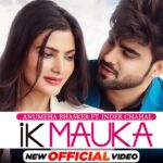 Ik Mauka Lyrics – Anumeha Ft Inder Chahal