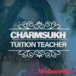 Charmsukh Tuition Teacher Web Series Ullu Cast, Actors, Actress, Release Date & Watch Online