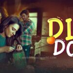 Dil Do Web Series (PrimeShots) Cast, Actress, Release Date & Watch Online Dil Do Web Series PrimeShots Cast, Actress, Release Date & Watch Online