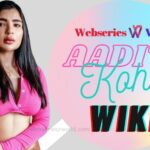 Aaditi-Kohli-Wiki-Age-Web-Series-Boyfriend-Biography-Net-Worth-Photos