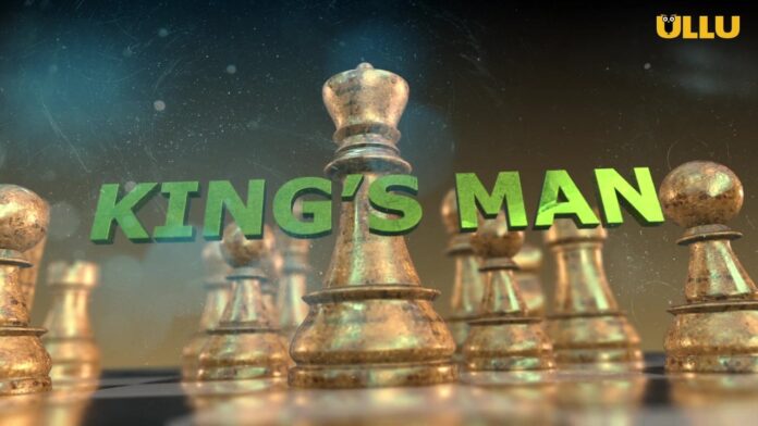 King's Man Web Series Ullu Cast, Actress, Release Date, Watch Online