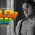 Jalebi Bai Web Series Ullu Cast, Actress, Release Date, Watch Online Jalebi Bai Web Series Ullu Cast, Actress, Release Date, Watch Online