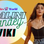 Shalini Pandey Wiki, Age, Height, Boyfriend, Family, Movies, Net Worth & More