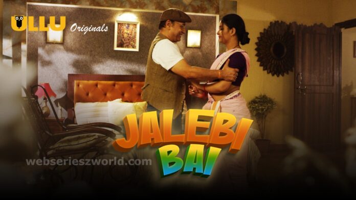Watch Online Jalebi Bai Part 1 Web Series On Ullu App