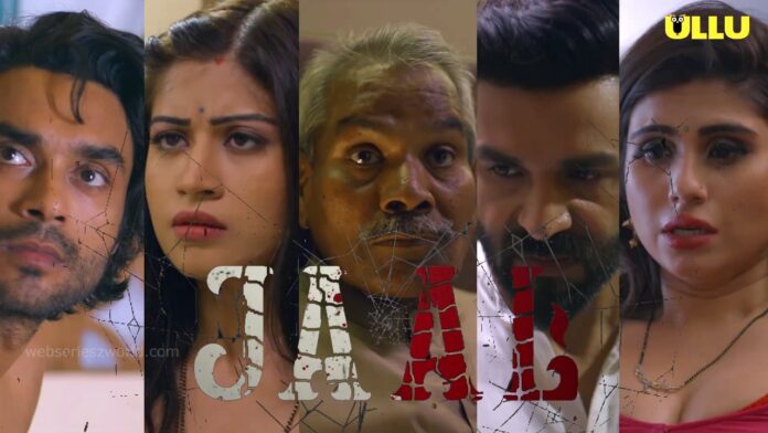 Jaal Web Series Ullu Cast, Actress, Release Date, Story & Watch Online