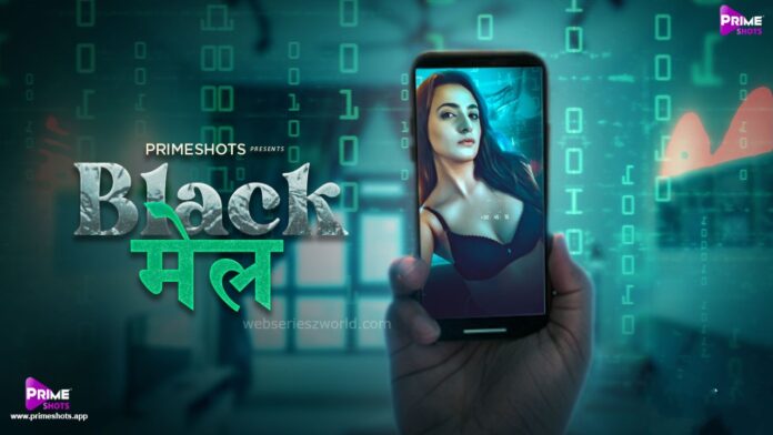 Watch Online Blackmail Web Series On PrimeShots App, Cast, Actress, Release Date