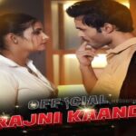 Watch Online Official Rajni Kaand Web Series On CinePrime App, Cast, Actress, Release Date Watch Online Official Rajni Kaand Web Series On CinePrime App, Cast, Actress, Release Date