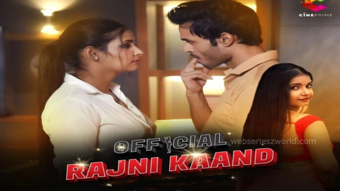 Watch Online Official Rajni Kaand Web Series On CinePrime App, Cast, Actress, Release Date