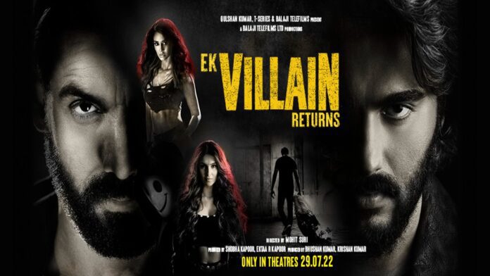 Ek Villain Returns Movie Cast, Actors, Release Date, Story, Trailer & More
