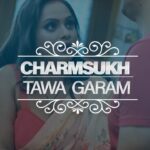 Tawa Garam Charmsukh Web Series Cast, Actress, Release Date, Watch Online Tawa Garam Charmsukh Web Series Cast, Actress, Release Date, Watch Online