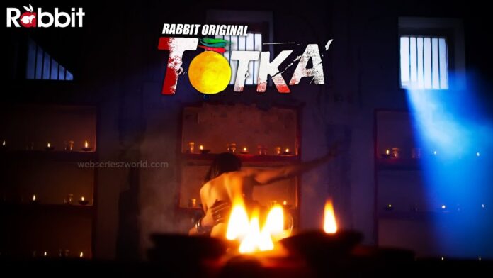 Watch Online Totka Web Series On Rabbit Movies Cast, Actress, Release Date