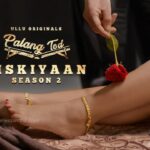 Palang Tod Siskiyaan 2 Web Series Cast, Actress, Release Date & Watch Online Palang Tod Siskiyaan 2 Web Series Cast, Actress, Release Date & Watch Online