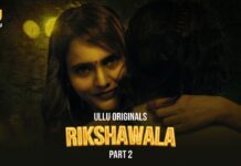 Watch Online Rikshawala Part 2 Web Series On Ullu App Rikshawala Part 2 Web Series