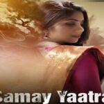 Samay Yaatra Web Series Watch Online All Episodes on PrimePlay App Samay Yaatra Web Series Watch Online PriemPlay